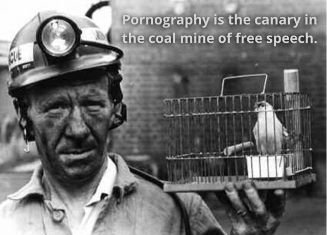 Pornography is the canary in the coal mine of free speech